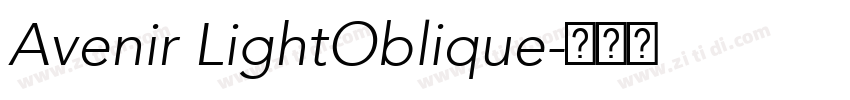 Avenir LightOblique字体转换 Avenir LightOblique字体转换